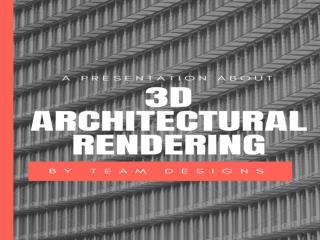 3D Architectural Rendering Benefits