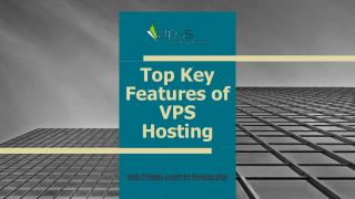 Top Key Features of VPS Hosting