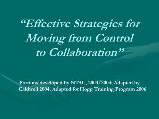 “Effective Strategies for Moving from Control to Collaboration”