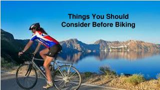 Things You Should Consider Before Biking