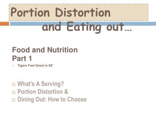Portion Distortion and Eating out…