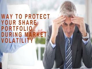 Manage Your Share Portfolio During Market Volatility