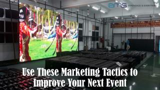 Use These Marketing Tactics to Improve Your Next Event