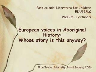 Post-colonial Literature for Children EDU32PLC Week 5 - Lecture 9