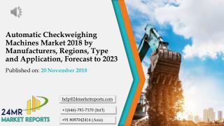 Automatic Checkweighing Machines Market 2018 by Manufacturers, Regions, Type and Application, Forecast to 2023