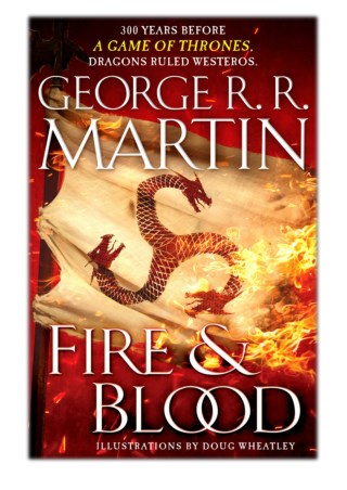 [PDF] Free Download Fire and Blood By George R.R. Martin & Doug Wheatley