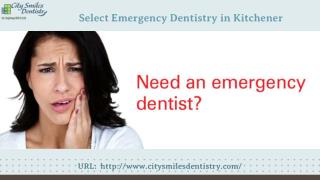 Select emergency dentistry in Kitchener