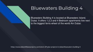 Bluewaters Building 4 Apartments