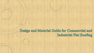 Design and Material Guide for Commercial and Industrial Flat Roofing
