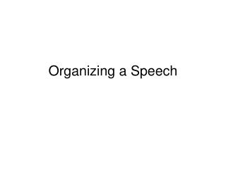 Organizing a Speech