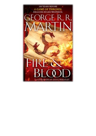 [PDF] Free Download Fire and Blood By George R.R. Martin & Doug Wheatley