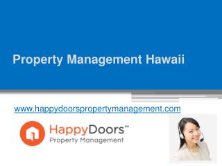 Click Here for Property Management Hawaii - www.happydoorspropertymanagement.com