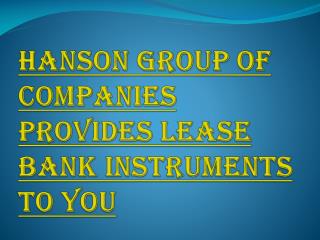 Easy Way to Lease Bank Instruments From the Bank
