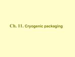 Ch. 11. Cryogenic packaging