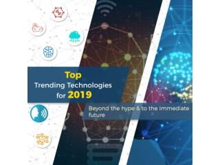 Top Technology Trends of 2019 are Going to Transform Your Business