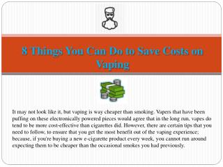 8 Things You Can Do to Save Costs on Vaping