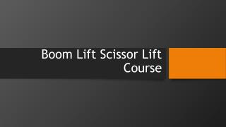 Boom Lift Scissor Lift Course