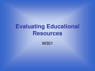 Evaluating Educational Resources