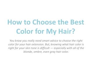 How to Choose the Best Color for My Hair?