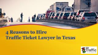 4 Reasons To Hire Traffic Ticket Lawyer in Texas - My Traffic Tickets