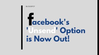 Facebook's 'Unsend' Option is Now Out!