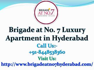 Brigade at No 7 | book 4 and 5 BHK apartment Banjara Hills Hyderabad