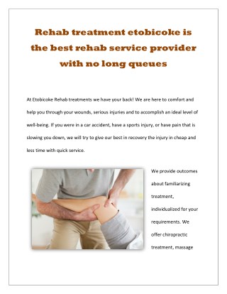 Rehab treatment etobicoke is the best rehab service provider with no long queues