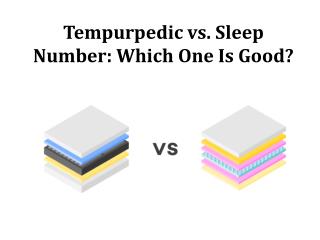 Tempurpedic vs. sleep number which one is good