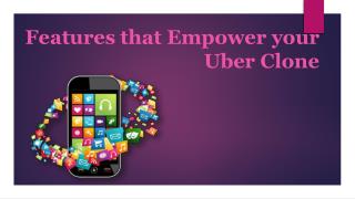 Features that empower our Uber clone app