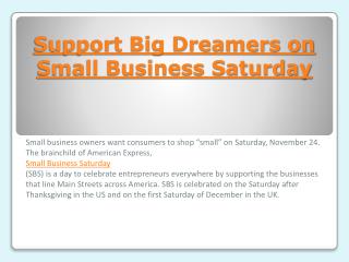Support big dreamers on small business saturday