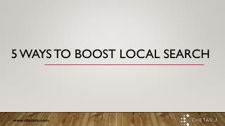 5 Ways to Boost Local Search