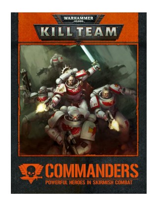 [PDF] KILL TEAM: COMMANDERS Enhanced Edition by Games Workshop