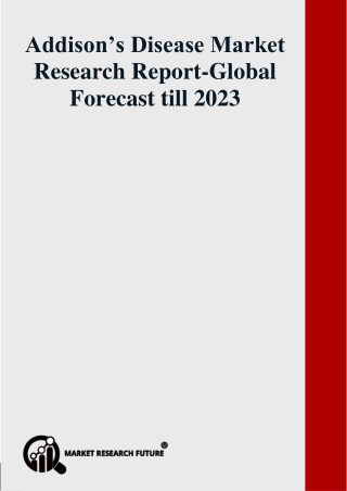 Addison’s Disease Market Research Report-Global Forecast till 2023