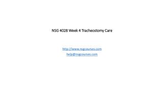 NSG 4028 Week 4 Tracheostomy Care