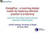 DialogPlus - a Learning design toolkit for fostering effective practice in e-learning