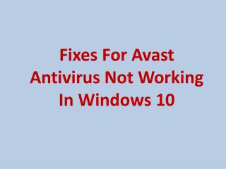 Fixes For Avast Antiviurs Not Working In Windows 10