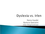 Dyslexia vs. Irlen