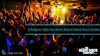 6 reasons to attend the silent disco party