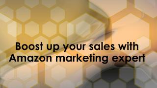 Amazon marketing expert - Boost up your sales