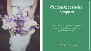 Get Creative Ideas to Organize Stunning Bridal Bouquets at Your Wedding Ceremonies