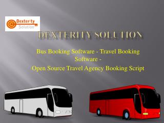 Bus Booking Software - Travel Booking Software - Open Source Travel Agency Booking Script