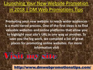 Launching Your New Website Promotion in 2018 | DM Web Promotions Tips