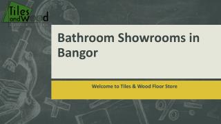 Best Bathroom Showrooms in Bangor - tileswoodfloorni