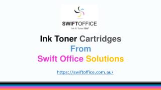 Swift Office Solutions | Ink and Toner Cartridges Australia