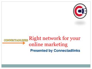 Right network for your online marketing
