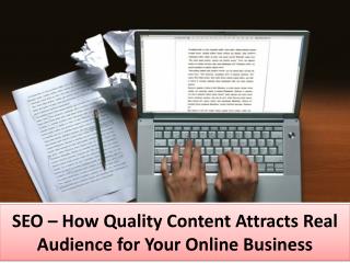 SEO – How Quality Content Attracts Real Audience for Your Online Business