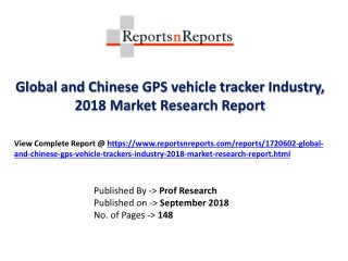 Global GPS vehicle tracker Industry with a focus on the Chinese Market