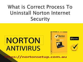 What is Correct Process To Uninstall Norton Internet Security?