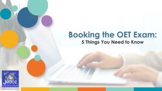 Booking the OET Exam: 5 Things You Need to Know