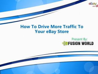 How To Drive More Traffic To Your eBay Store